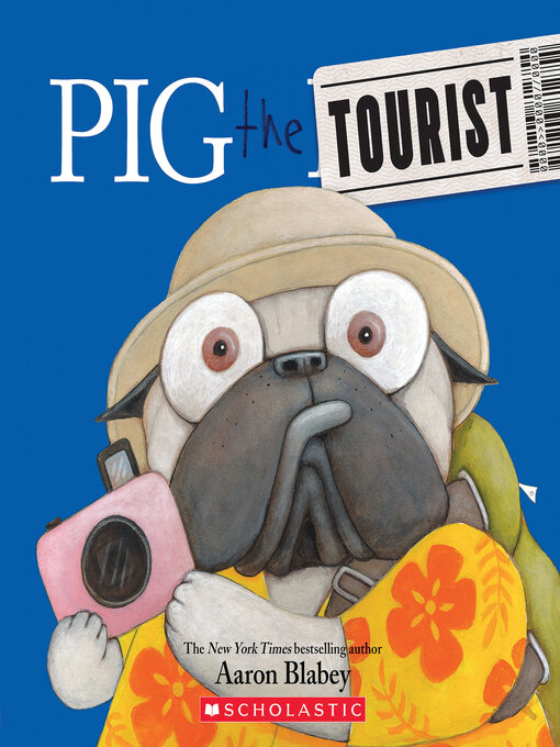 Title details for Pig the Tourist by Aaron Blabey - Available